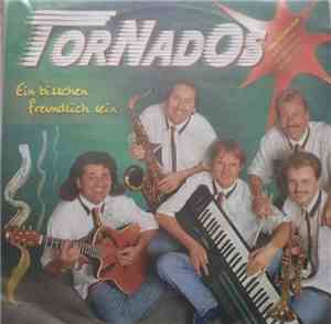 Tornados - Ein Bisschen Freundlich Sein