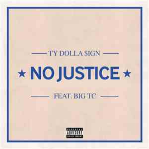 Ty$ Feat. Big TC - No Justice