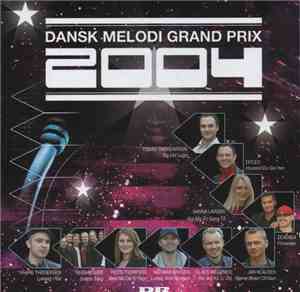 Various - Dansk Melodi Grand Prix 2004