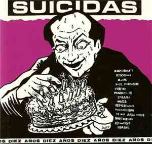 Various - Diez Años Discos Suicidas