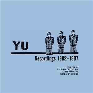 YU - Recordings 1982-1987