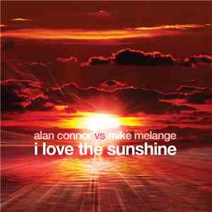 Alan Connor vs Mike Melange - I Love The Sunshine