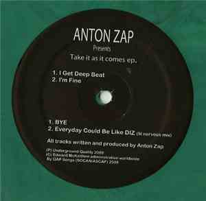 Anton Zap - Take It As It Comes EP.