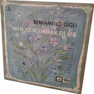Beniamino Gigli - Non Ti Scordar Di Me