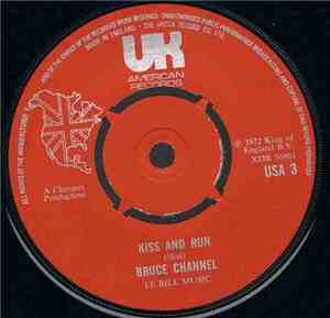 Bruce Channel - Kiss And Run