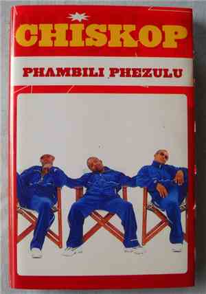 Chiskop - Phambili Phezulu