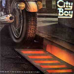 City Boy - The Day The Earth Caught Fire