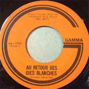 Claude Léveillée, Louise Forestier - Au Retour Des Oies Blanches