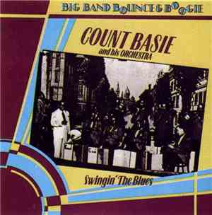 Count Basie And His Orchestra - Swingin' The Blues