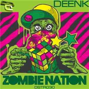 Deenk - Zombie Nation