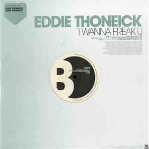 Eddie Thoneick - I Wanna Freak U