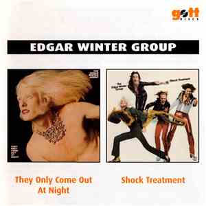 Edgar Winter Group - They Only Come Out At Night / Shock Treatment