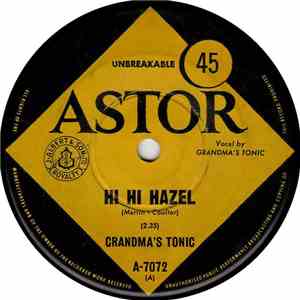 Grandma's Tonic - Hi Hi Hazel