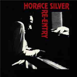 Horace Silver - Re-Entry