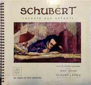 Jean Topart, Claude Laydu - Schubert Raconté Aux Enfants