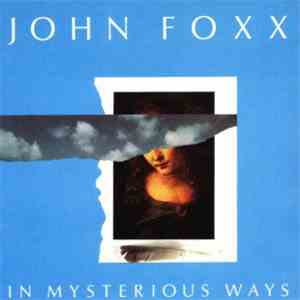 John Foxx - In Mysterious Ways