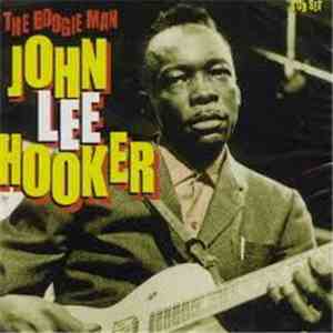 John Lee Hooker - The Boogie Man