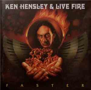 Ken Hensley & Live Fire - Faster