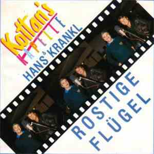 Kottan's Kapelle & Hans Krankl - Rostige Flügel