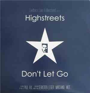 Laidback Luke & Marchand Present Highstreets - Don't Let Go