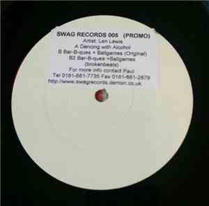Len Lewis - Dancing With Alcohol