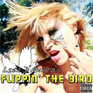 Lisa D'Amato - Flippin' The Bird