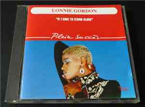 Lonnie Gordon - If I Have To Stand Alone - Plein succès