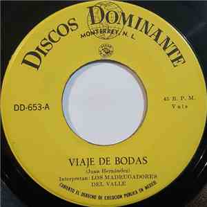Los Madrugadores Del Valle - Viaje De Bodas / Noche Fatal
