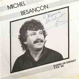 Michel Besançon - Quand Un Enfant S'En Va
