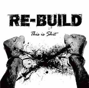 Re-Build - This Is Shit