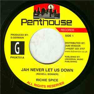 Richie Spice / Torch - Jah Never Let Us Down / Treat Her Like A Lady