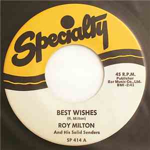 Roy Milton And His Solid Senders - Best Wishes / Short, Sweet And Snappy