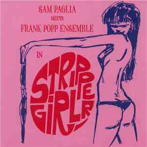Sam Paglia Meets Frank Popp Ensemble - Stripper Girl