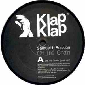 Samuel L Session - Off The Chain