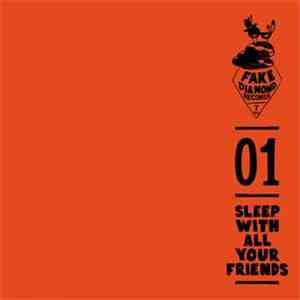 Sleep With All Your Friends - I Drink I Fight