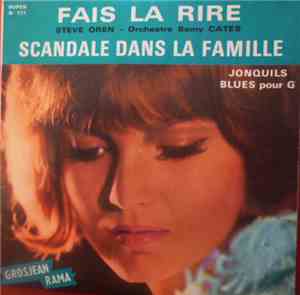 Steve Oren, Orchestre Samy Cates - Fais La Rire / Scandale dans La Famille