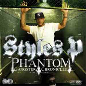 Styles P - Phantom Gangster Chronicles Vol. One
