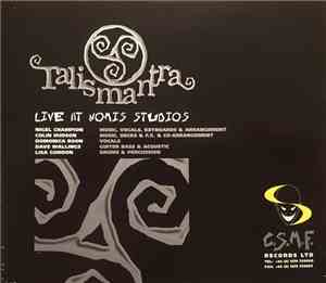 Talismantra - Live At Nomis Studios