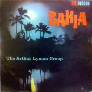 The Arthur Lyman Group - Bahia