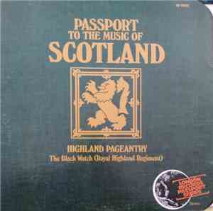 The Black Watch (Royal Highland Regiment) - Passport To The Music Of Scotla ...