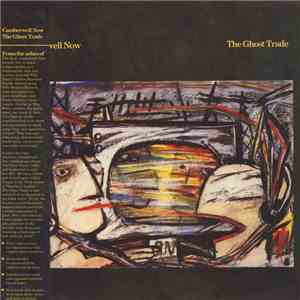 The Camberwell Now - The Ghost Trade