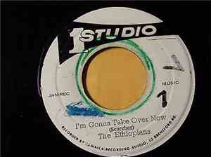 The Ethiopians / Jackie Mittoo & The Soul Bros. - I'm Gonna Take Over Now / ...