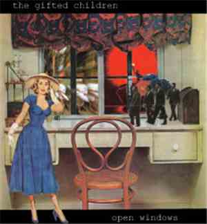 The Gifted Children  - Open Windows