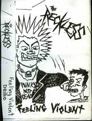 The Reckless - Feeling Violent Demo