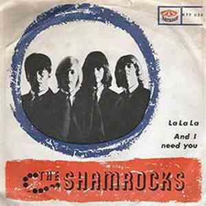 The Shamrocks - La La La / And I Need You