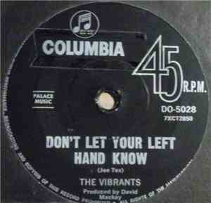 The Vibrants  - Don't Let Your Left Hand Know