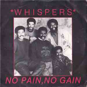 The Whispers - No Pain, No Gain