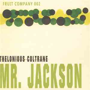 Thelonious Coltrane - Mr. Jackson