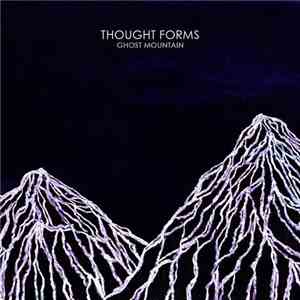 Thought Forms - Ghost Mountain