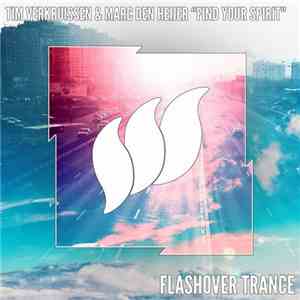 Tim Verkruissen & Marc Den Heijer - Find Your Spirit